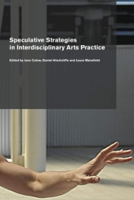 Speculative Strategies in Interdisciplinary Arts Practice